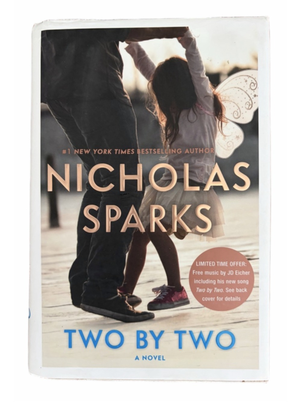 Two By Two a novel by Nicholas Sparks
#1 New York Time Bestselling Author